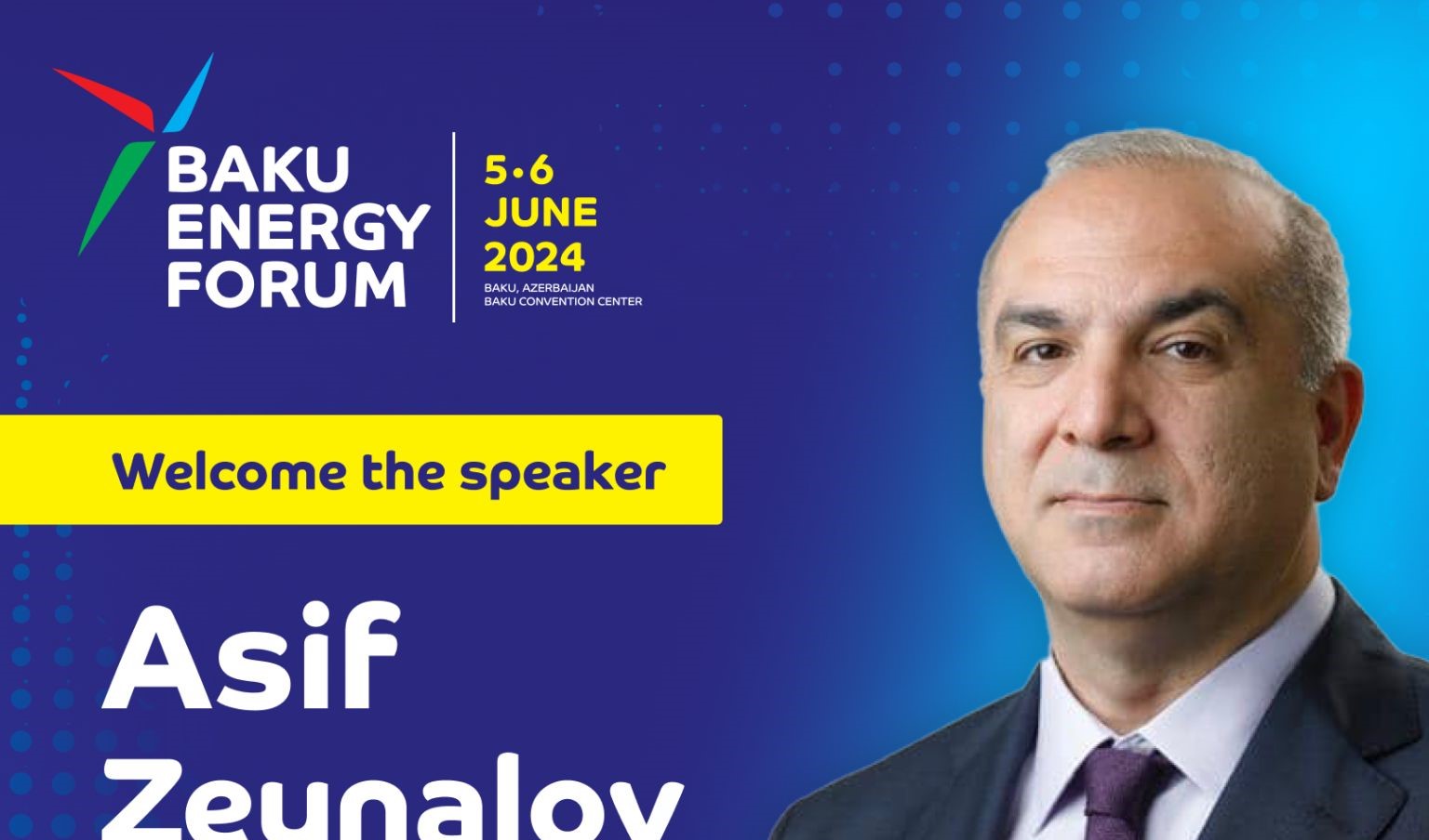 Asif Zeynalov is a speaker at the upcoming Baku Energy Forum
